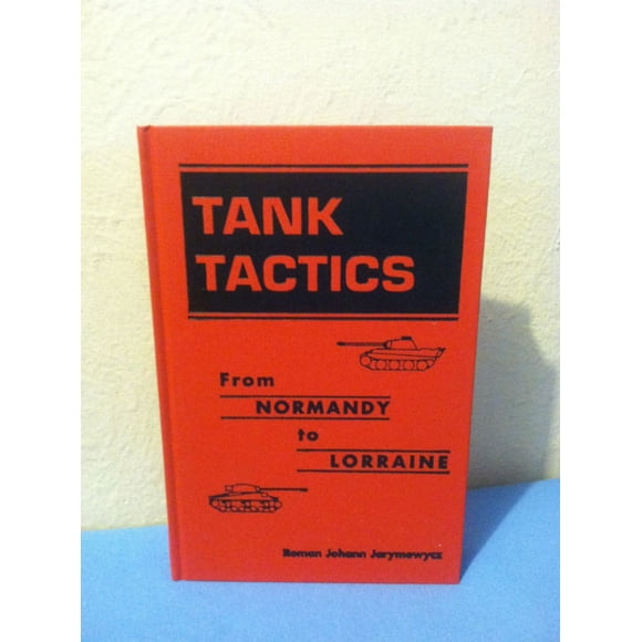 Tank Tactics: de Normandie à Lorraine