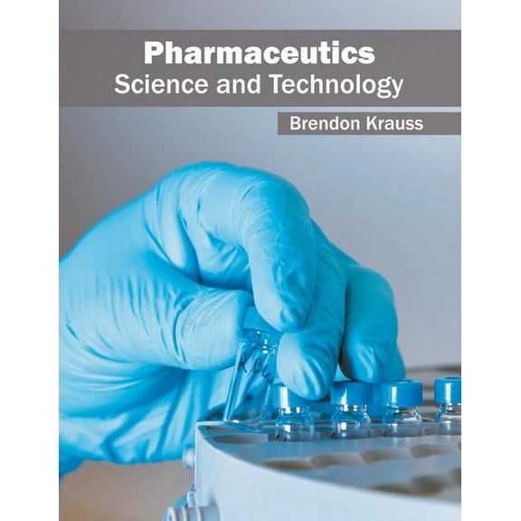 Pharmaceutics: Science and Technology, (Hardcover)