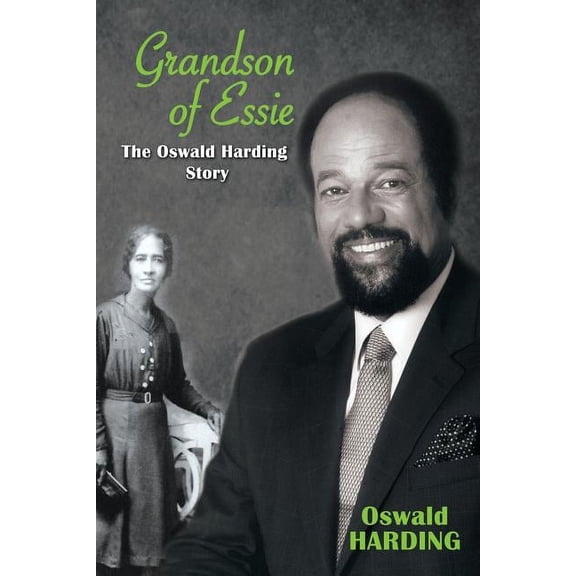 Grandson of Essie: The Oswald Harding Story (Paperback)