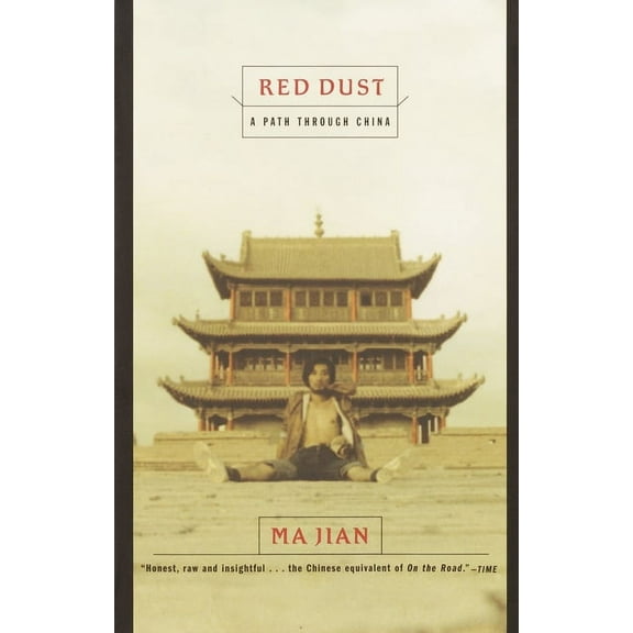 Red Dust: A Path Through China, (Paperback)