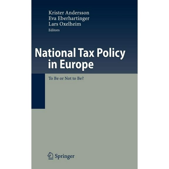 National Tax Policy in Europe: To Be or Not to Be?, (Hardcover)