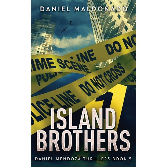 Daniel Mendoza Thrillers: Island Brothers (Hardcover)(Large Print)