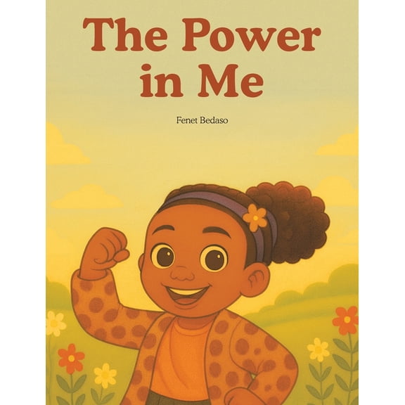 The Power in Me, (Paperback)