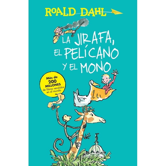 Pre-Owned La Jirafa, El Pelicano Y El Mono / The Giraffe and the Pelly and Me (Paperback) 6073137095 9786073137096