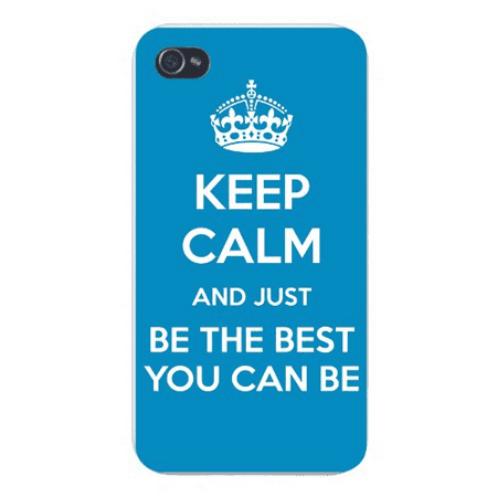 Apple Iphone Custom Case 4 4s White Plastic Snap on - Keep Calm and Just Be the Best You Can