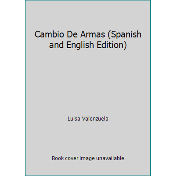 Pre-Owned Cambio De Armas (Spanish and English Edition) (Paperback) 0910061106 9780910061100