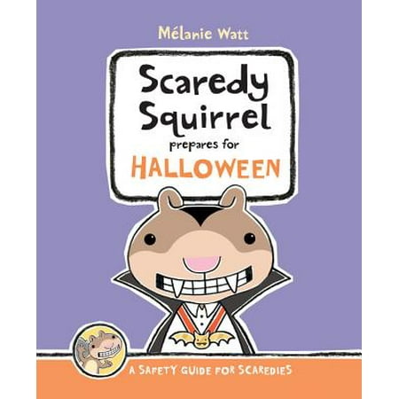 Scaredy Squirrel Prepares for Halloween