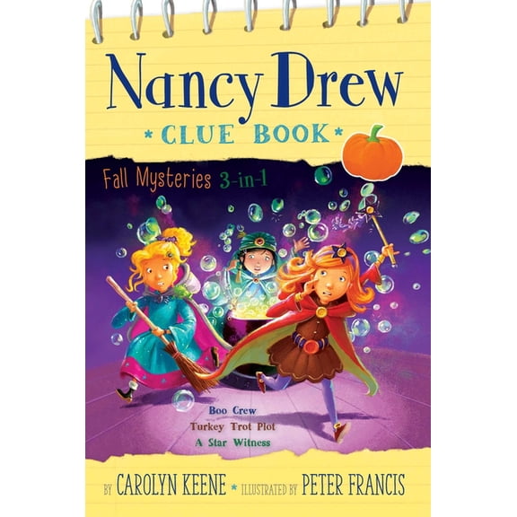 Nancy Drew Clue Book Nancy Drew Clue Book Fall Mysteries 3-In-1: Boo Crew; Turkey Trot Plot; A Star Witness, (Paperback)
