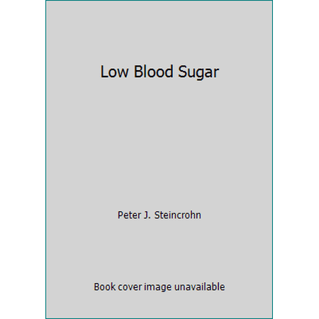 Low Blood Sugar [Paperback - Used]