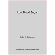 Low Blood Sugar [Paperback - Used]