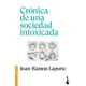 thumbnail image 1 of Libro Cronica De Una Sociedad Intoxicada Tapa Blanda, Autor Joanramon Laporte, Editorial Booket Paidos Mexico, 1 of 2