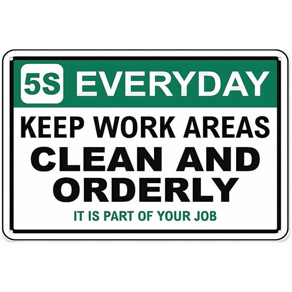 5S Everyday Keep Work Areas Clean Sign 12 x 8 Inches - Aluminum Tin Warning Sign, Indoor Outdoor Home, Garden, Office, Workshop, Workplace