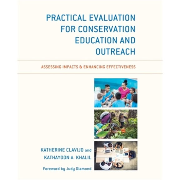 Pre-Owned Practical Evaluation for Conservation Education and Outreach: Assessing Impacts & Enhancing Effectiveness, (Paperback)