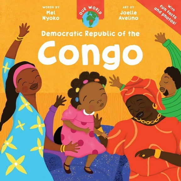 Our World Our World: Democratic Republic of the Congo, (Paperback)