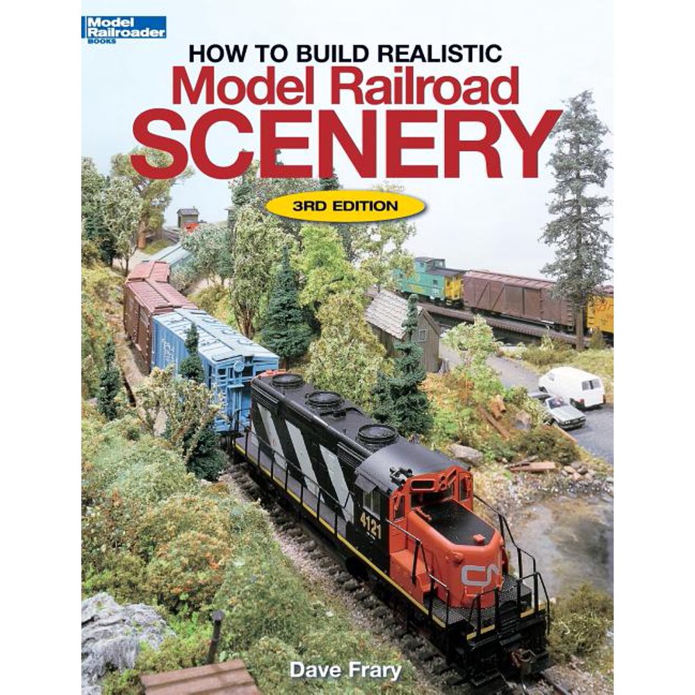 Model Railroader Books How to Build Realistic Model Railroad Scenery