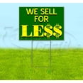 thumbnail image 1 of We Sell For Less (18" x 24") Yard Sign, Includes Metal Step Stake, 1 of 6