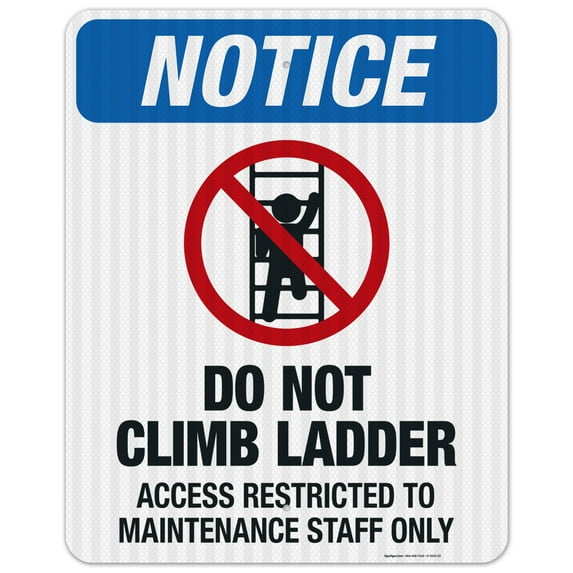 Do Not Climb Ladders Or Access Any High Area Without OSHA Approved Fall Protection Sign,