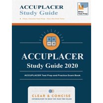 ACCUPLACER Study Guide: ACCUPLACER Test Prep and Practice Exam Book ...