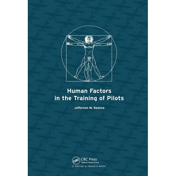 Human Factors in the Training of Pilots, (Hardcover)