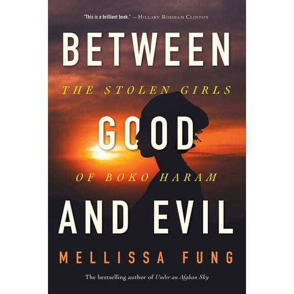 Between Good and Evil: The Stolen Girls of Boko Haram, (Hardcover)