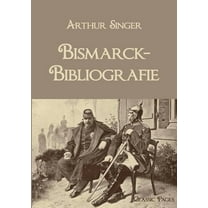 Bismarck-Bibliografie, (Paperback)
