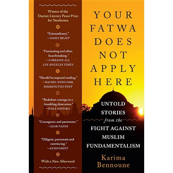 Your Fatwa Does Not Apply Here: Untold Stories from the Fight Against Muslim Fundamentalism, (Paperback)