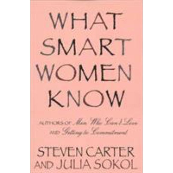 Pre-Owned What Smart Women Know (Hardcover) 0871316218 9780871316219