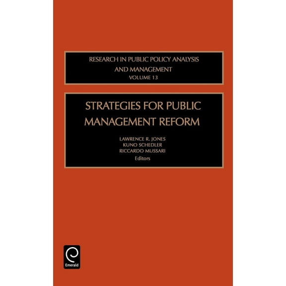 Research in Public Policy Analysis and M Strategies for Public Management Reform, Book 13, (Hardcover)