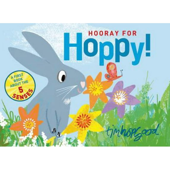 Pre-Owned Hooray for Hoppy!: A First Book about the Five Senses (Hardcover) 0374301298 9780374301293