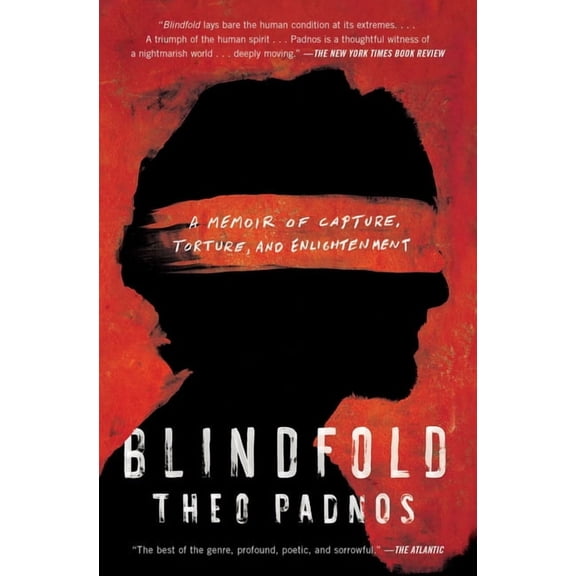 Blindfold: A Memoir of Capture, Torture, and Enlightenment, (Paperback)