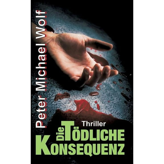 Die Tödliche Konsequenz (Paperback)