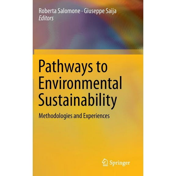 Pathways to Environmental Sustainability: Methodologies and Experiences, (Hardcover)