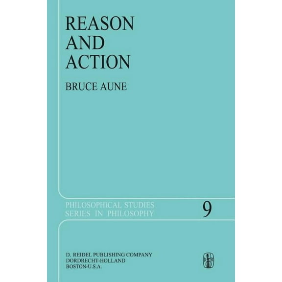 Philosophical Studies Reason and Action, Book 9, (Paperback)
