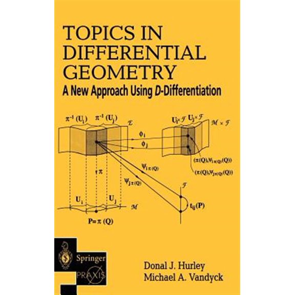 Pre-Owned Topics in Differential Geometry: A New Approach Using D-Differentiation (Hardcover)