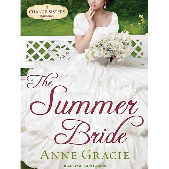 Chance Sisters Romance: The Summer Bride (Audiobook)
