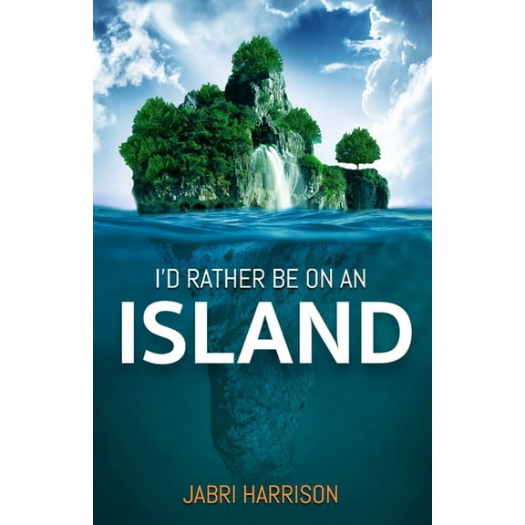 I'd Rather Be On An Island (Paperback)