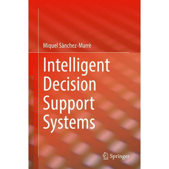 Intelligent Decision Support Systems, (Hardcover)