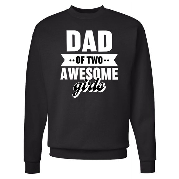 Inktastic Father's Day Dad of 2 Awesome Girls Adult Sweatshirt