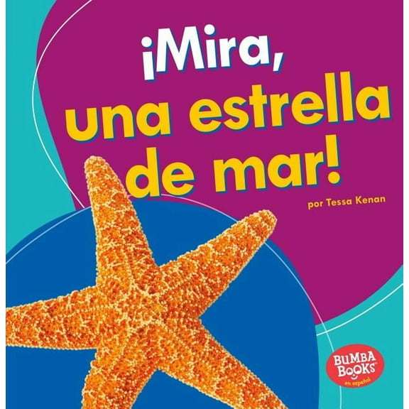 Bumba Books (R) en Español -- Veo Animales Marinos (I See Oc: ¡Mira, Una Estrella de Mar! (Look, a Starfish!) (Paperback)