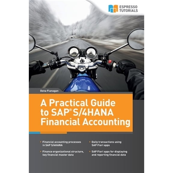 Pre-Owned A Practical Guide to SAP S/4HANA Financial Accounting (Paperback) 3960121407 9783960121404