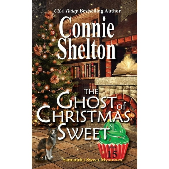 Samantha Sweet Mysteries The Ghost of Christmas Sweet, Book 15, (Paperback)