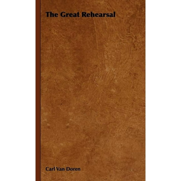 The Great Rehearsal (Hardcover)