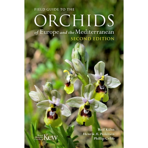 Field Guide to the Orchids of Europe and the Mediterranean, (Paperback)