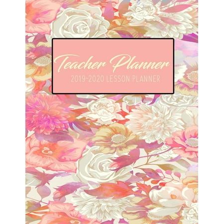 Teacher Planner 2019 - 2020 Lesson Planner : White Peach Floral Flowers Muted Watercolor Feminine - Weekly Lesson Plan - School Education Academic Planner - Teacher Record Book - Class Student Schedule - To Do List - Password Manager - Organizer
