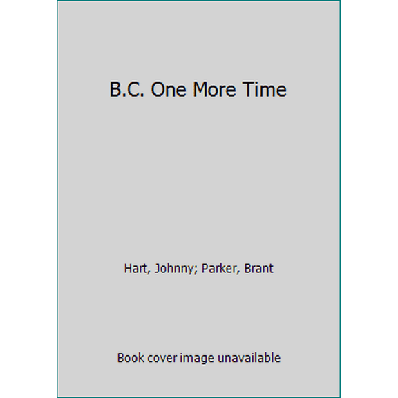 Pre-Owned B.C. One More Time (Unknown) 0449136469 9780449136461