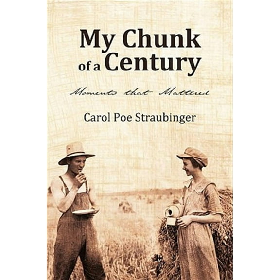 My Chunk of a Century (Paperback)