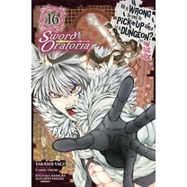 Is It Wrong to Try to Pick Up Girls in a Dungeon? On the Side: Sword Oratoria (manga): Is It Wrong to Try to Pick Up Girls in a Dungeon? On the Side: Sword Oratoria, Vol. 16 (manga) (Series #16) (Paperback)