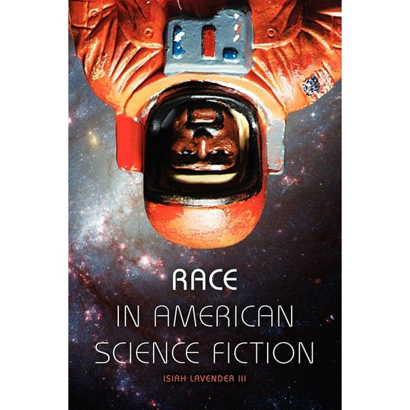 Race in American Science Fiction, (Paperback)