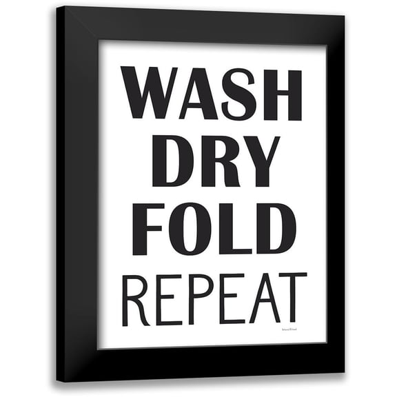 Lettered And Lined 12x14 Black Modern Framed Museum Art Print Titled - Wash, Dry, Fold, Repeat