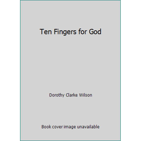Pre-Owned Ten Fingers for God (Paperback) 0340106859 9780340106853